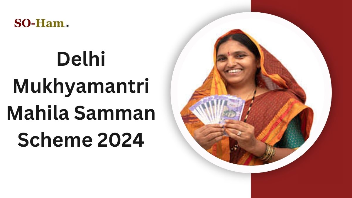 Delhi Mukhyamantri Mahila Samman Scheme 2024