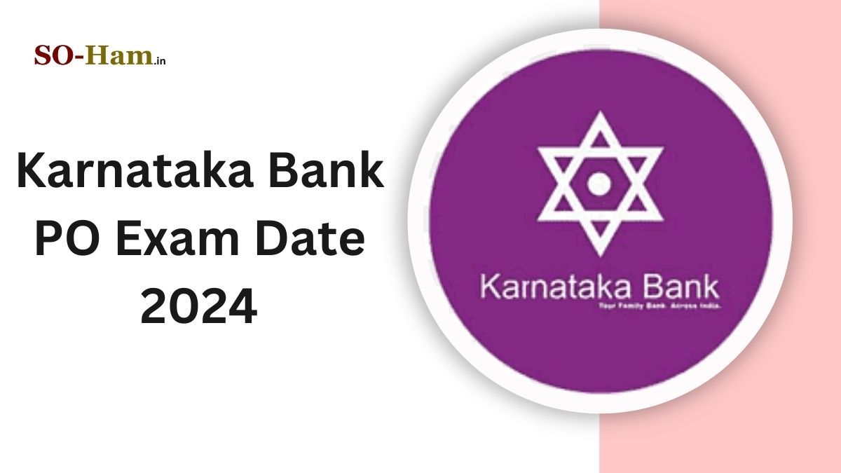 Karnataka Bank PO Exam Date