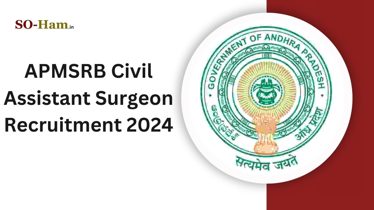 APMSRB Civil Assistant Surgeon Recruitment 2024: 97 Posts, Eligibility, and Application Details