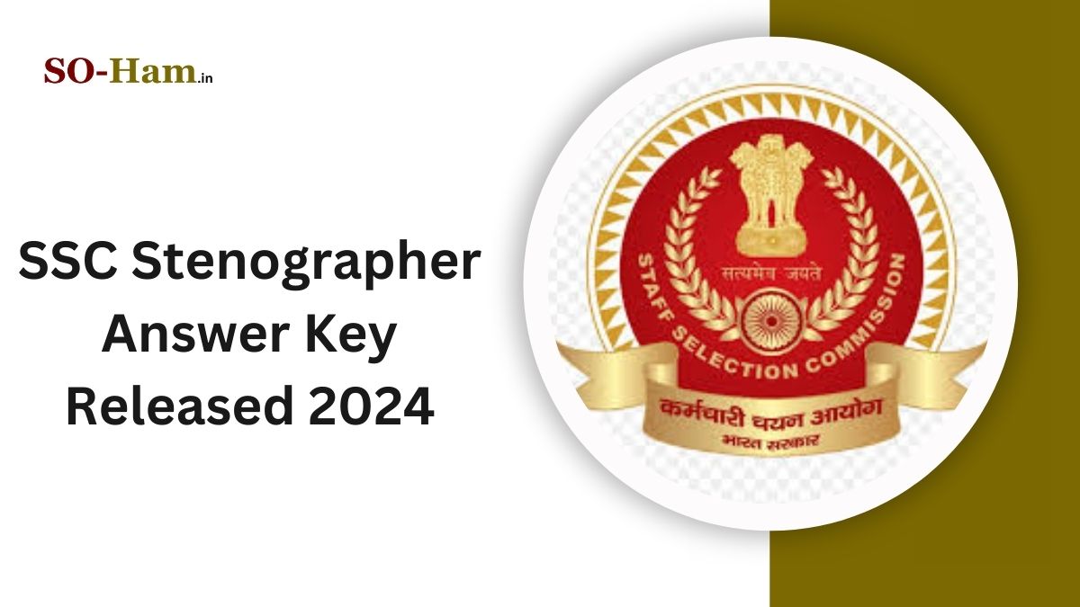 SSC Stenographer Answer Key 2024 Released