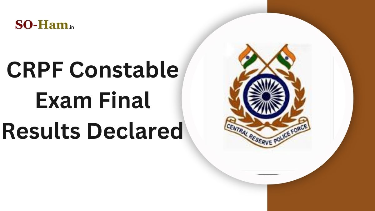 CRPF Constable Exam 2023 Final Results