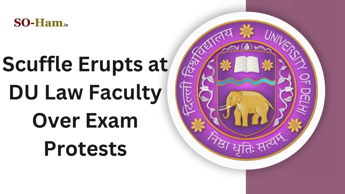 Scuffle at Delhi University Law Faculty Amid Exam Schedule Protests