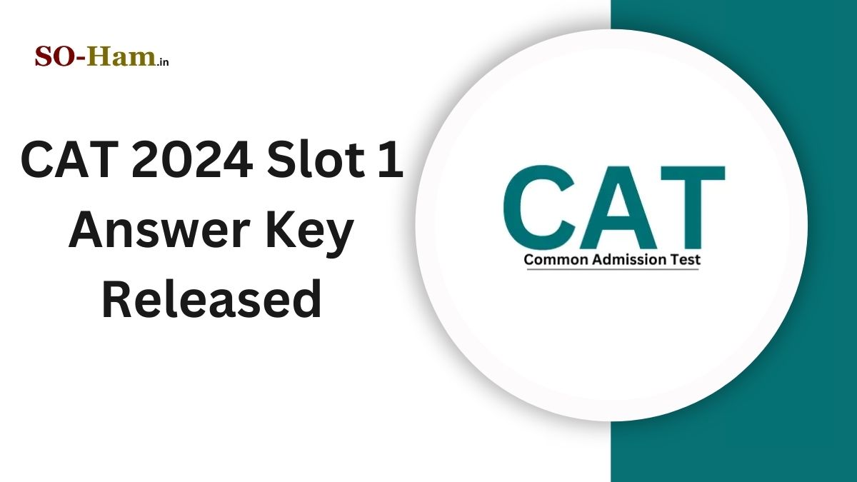 CAT 2024 Slot 1 Answer Key Released