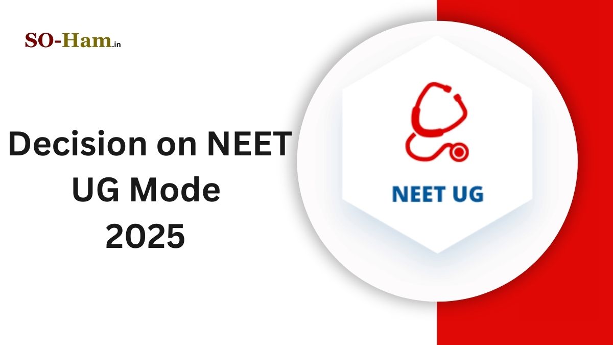 Decision on NEET UG 2025 Mode