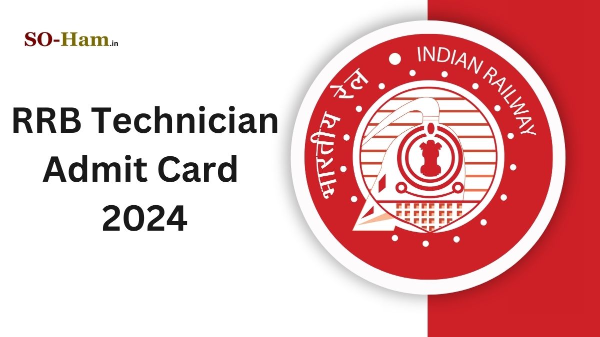 RRB Technician Admit Card 2024