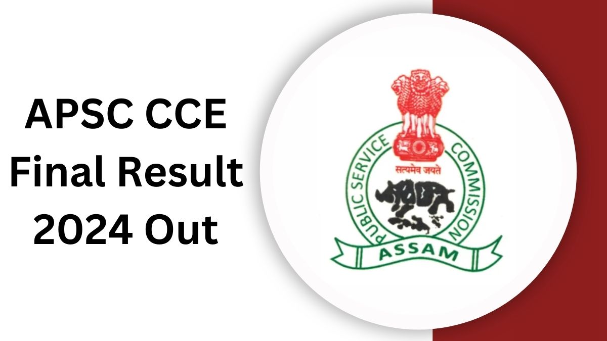 APSC CCE Final Result 2024 Out, Download Result PDF