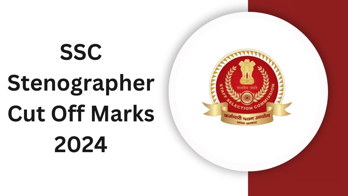 SSC Stenographer Cut Off Marks