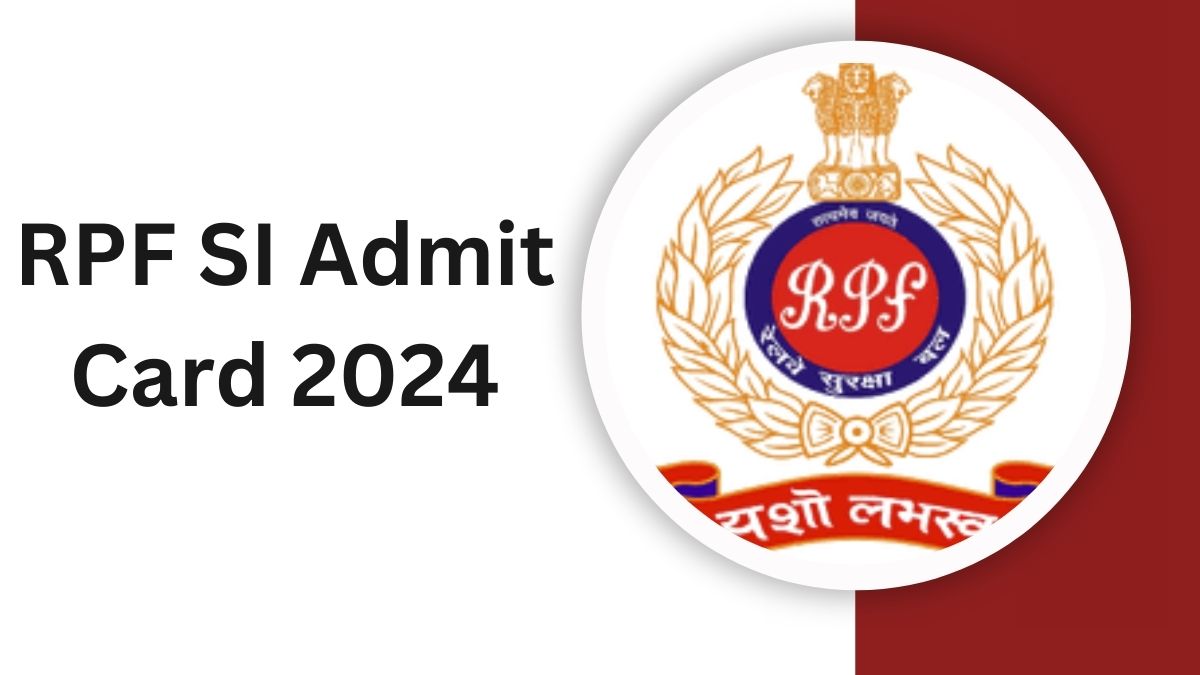 RPF SI Admit Card