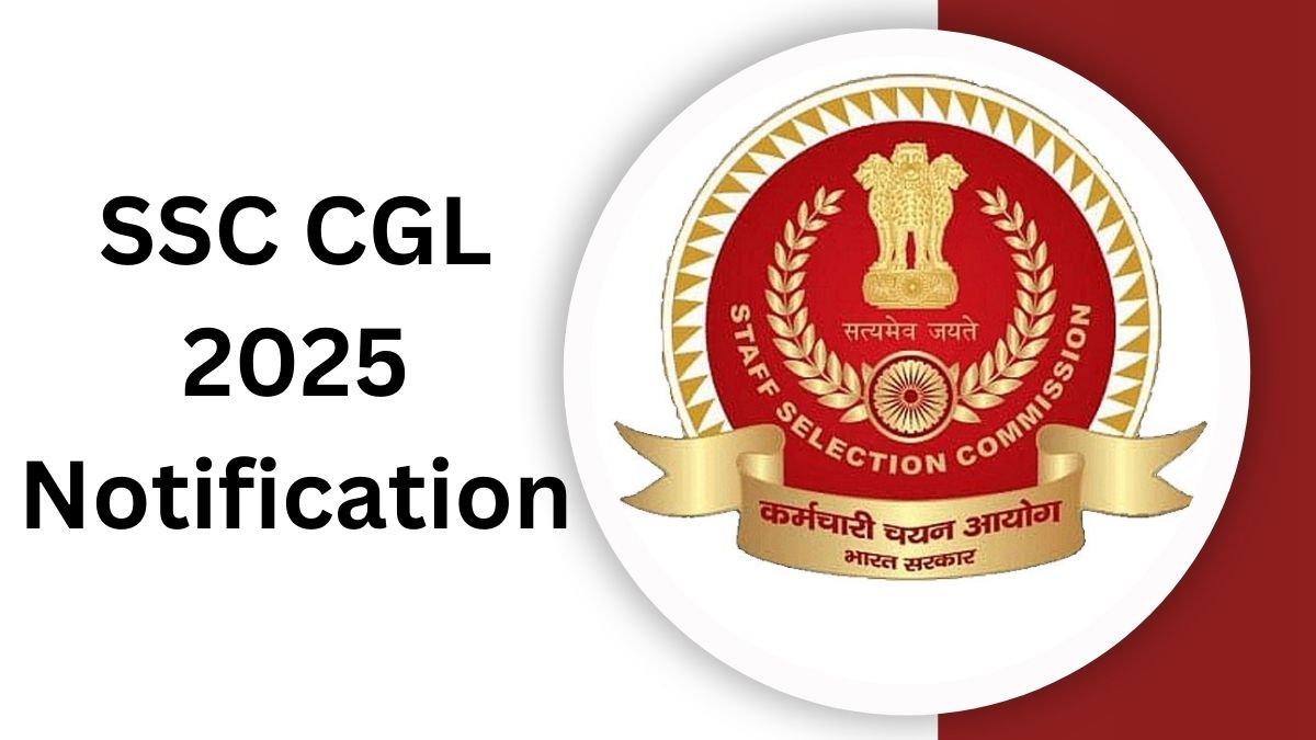 SSC CGL 2025 Notification, Exam Date, Eligibility